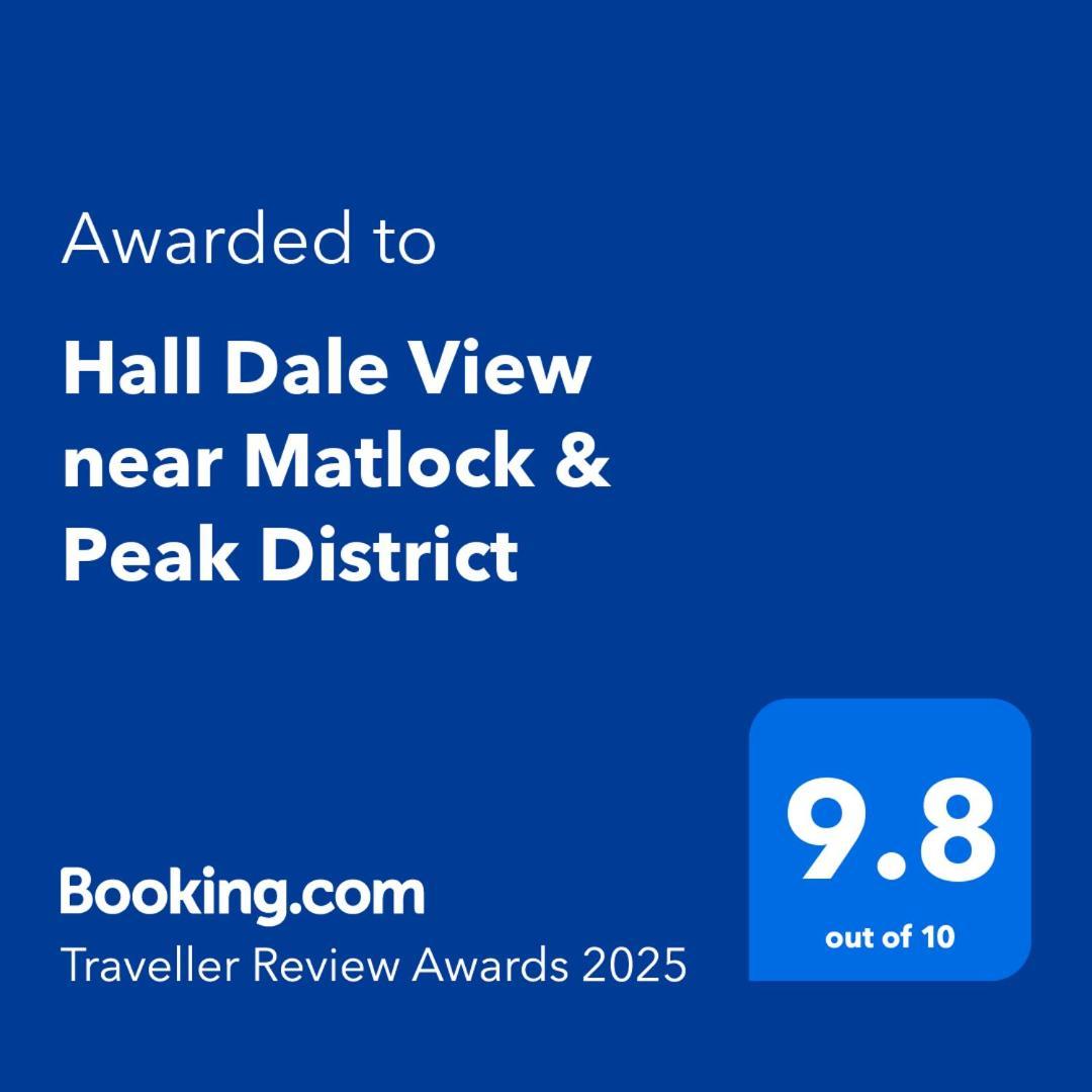 Hall Dale View Near Matlock & Peak District Dış mekan fotoğraf